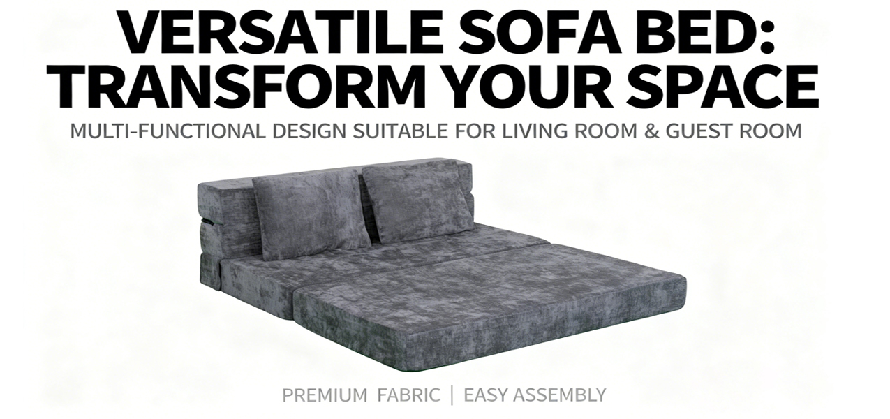 Why is High-Density Compressed Foam Foldable Sofa the Ultimate Choice for Southeast Asia Wholesale? Why is High-Density Compressed Foam Foldable Sofa the Ultimate Choice for Southeast Asia Wholesale?