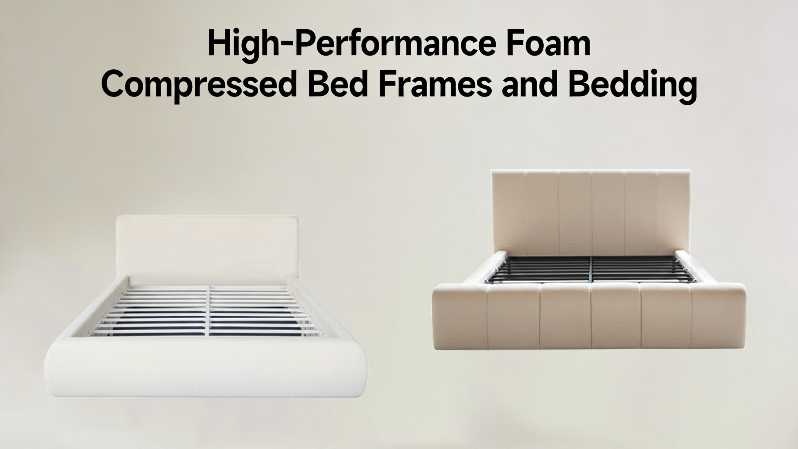 High-Performance Foam Compressed Bed Frames and Bedding