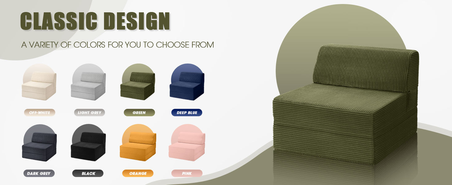 Available colors for the corduroy foldable sofa bed: green, grey, blue, orange, pink, and black Available colors for the corduroy foldable sofa bed: green, grey, blue, orange, pink, and black