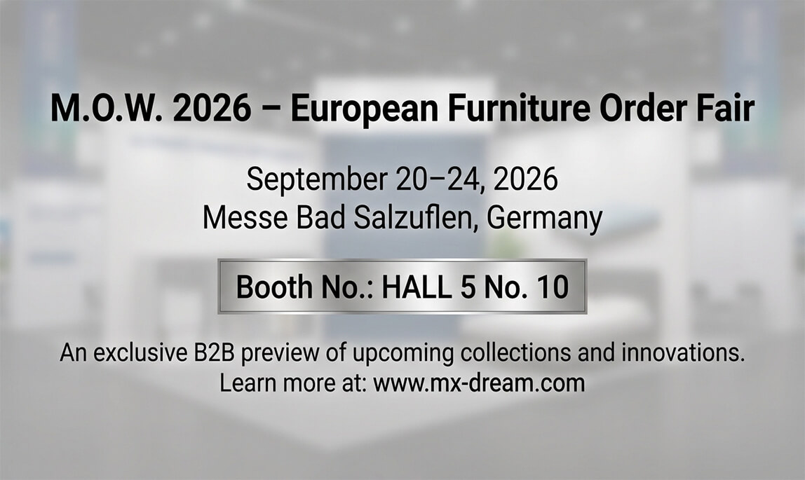 MX DREAM at M.O.W. 2026: Redefining European Home Living with Next-Gen Vacuum-Compressed Upholstery Solutions